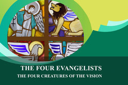 The Four Evangelists | The Four Creatures of the Vision