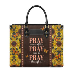 Pray On It Pray Over It Pray Through It Leather Bag, Custom Leather Bag With Bible Verse. BLAF06