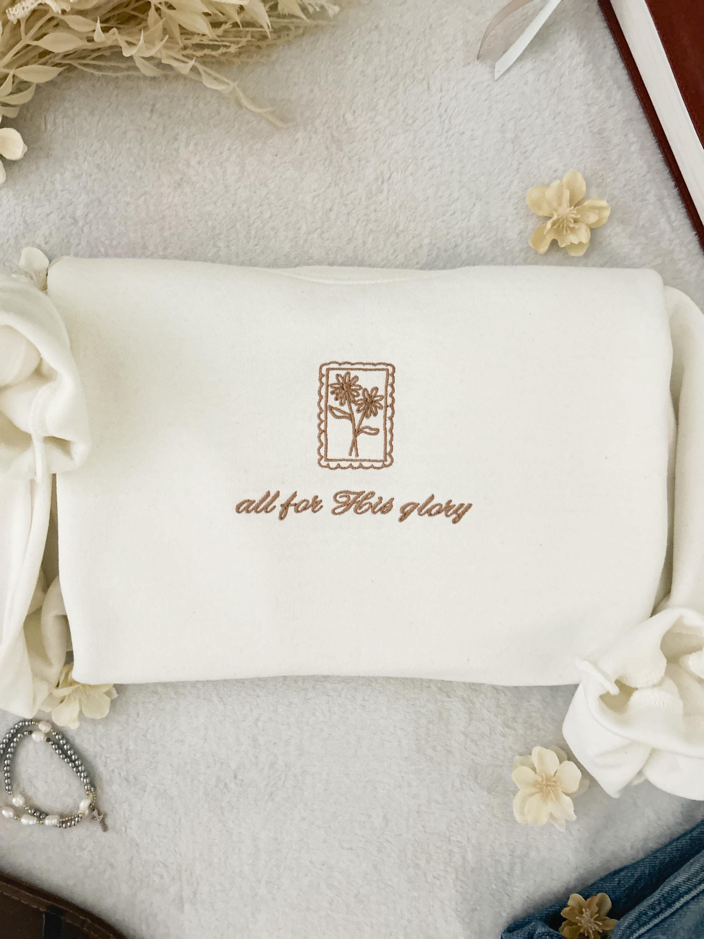 All for His Glory Embroidered Christian Sweatshirt, Embroidered Sweatshirt, Catholic Gift for Her, Christmas Gifts, Faith Based Christian Apparel