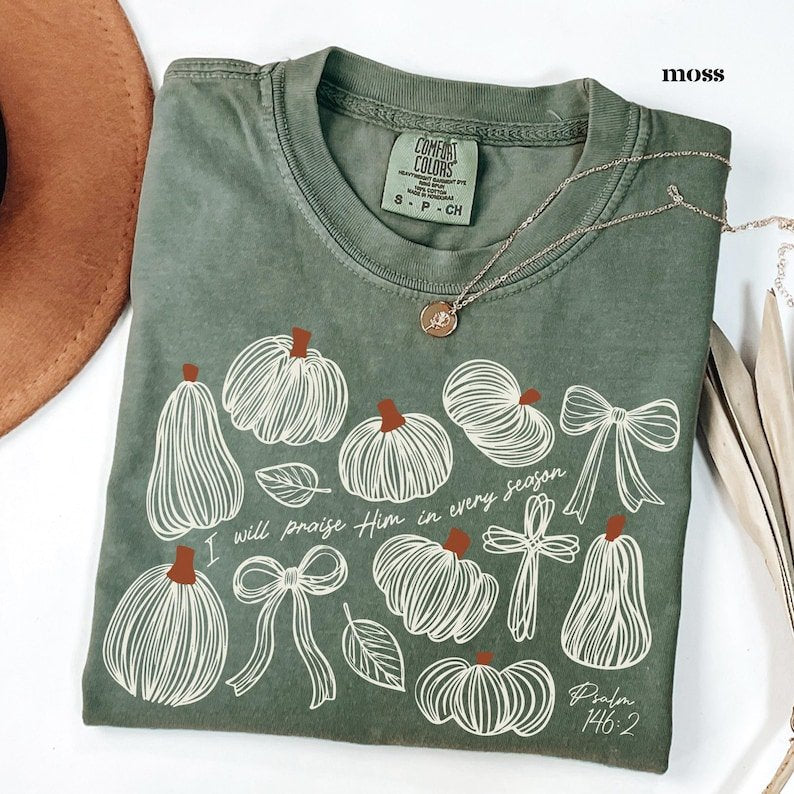 Comfort Colors I Will Praise Him in Every Season Shirt, Religious Thanksgiving T-Shirt, Retro Christian Fall Tee, Religious Fall Doodle CFNS13