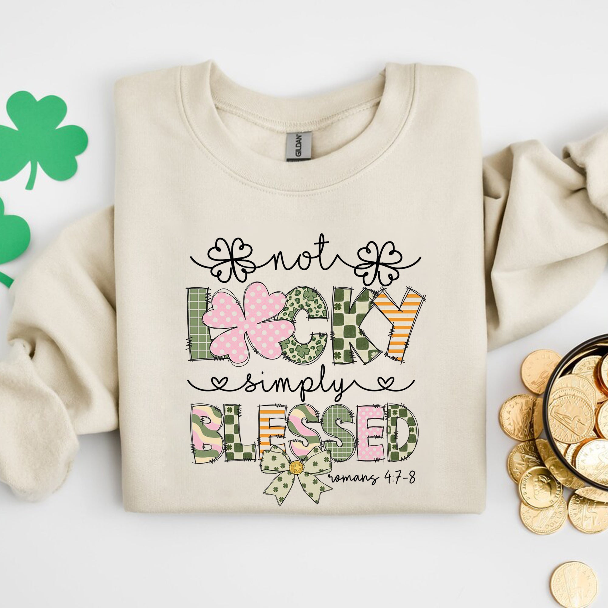 Not Lucky, Simply Blessed Shirt, Bible Verse St Patricks Day Shirt, St Patricks Gift. ILAF31