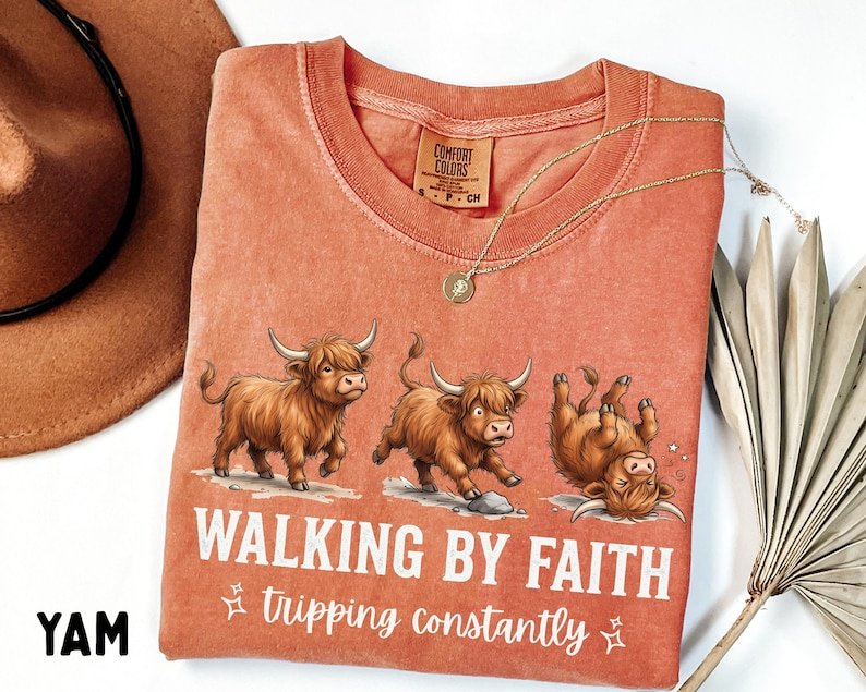 Highland Cow Walking By Faith Tripping Constantly T-Shirt Comfort Colors Christian Shirt, Religious Gift, Western Christian CFNS14
