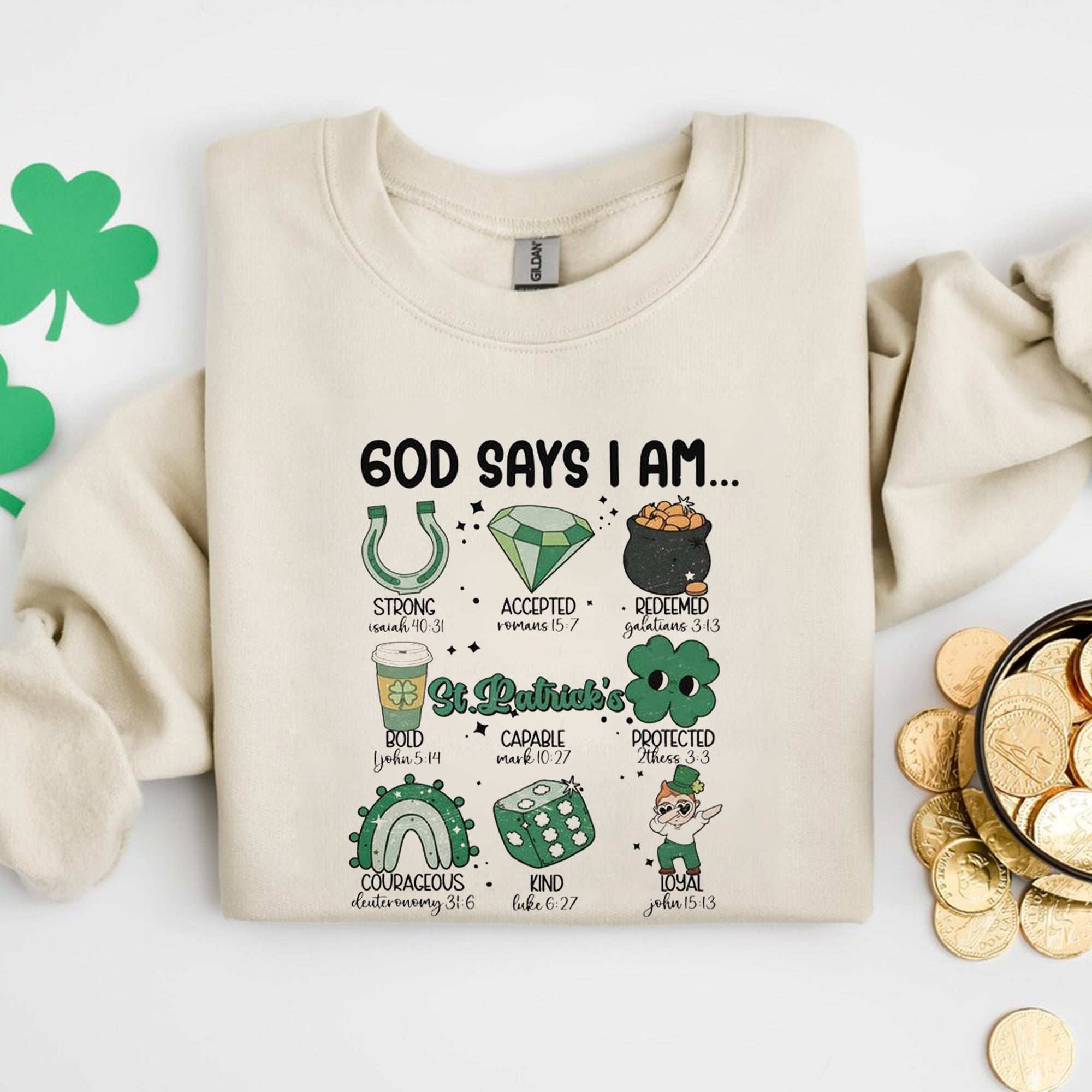 God Says You Are St Patricks Shirt, Bible Verse St Patricks Day Shirt, St Patricks Gift. ILAF33