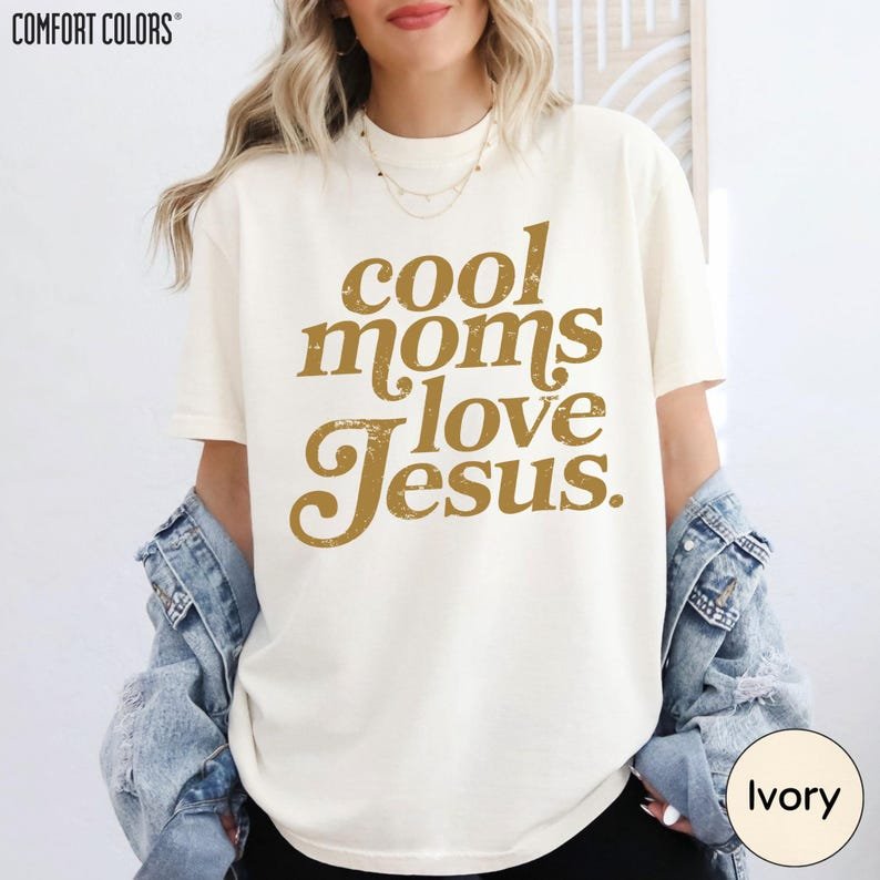 Cool Moms Love Jesus Comfort Colors Shirt, Christian Mom Tee, Praying Mama Faith Based Gift CFNS15