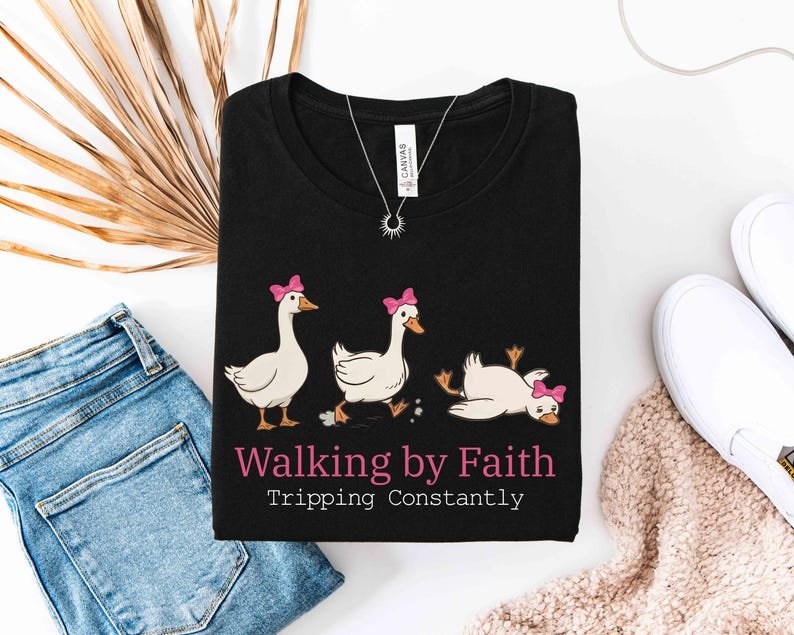 Walking by Faith Tripping Constantly Shirt, Funny Christian Women Tee, Inspire Religious Gift for Mom, Silly Goose Faith T-shirt For Her CFNS17