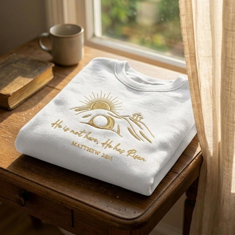 He Is Not Here He Has Risen Easter Sweatshirt, Matthew 28:6 Christian Shirt, Embroidered Faith Crewneck, Resurrection Sunday Gift GEMB33