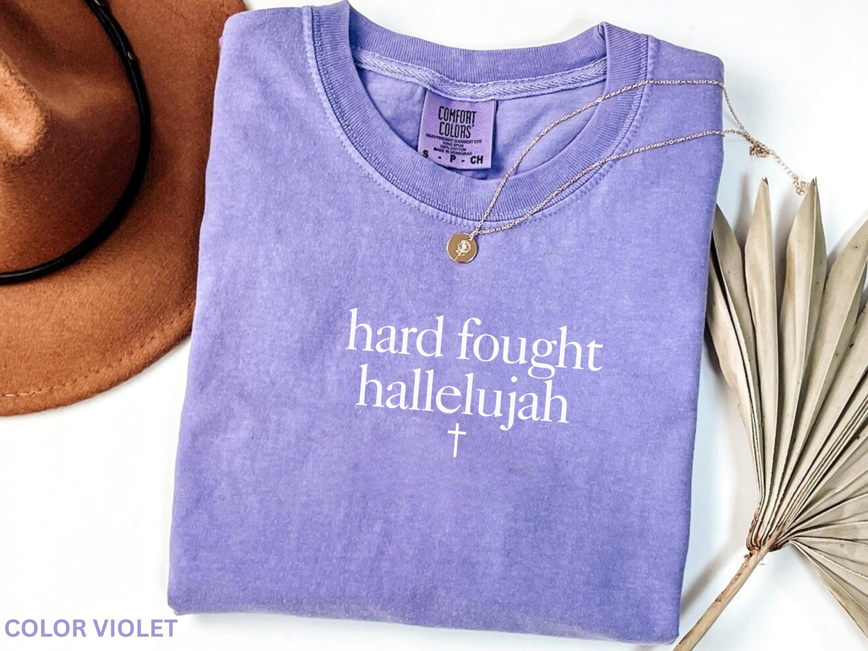Comfort Colors® Hard Fought Hallelujah Shirt, Jesus Shirt, Christian Shirt for Women, Bible Verse Shirt, Religious Shirt, Christian Apparel