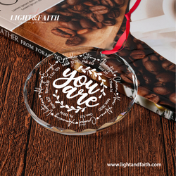 You Are Glass Ornament, Christian Inspirational Ornament, Bible Verse Faith Gift, Religious Christmas Decoration, Positive Scripture Home Decor DCLAF68