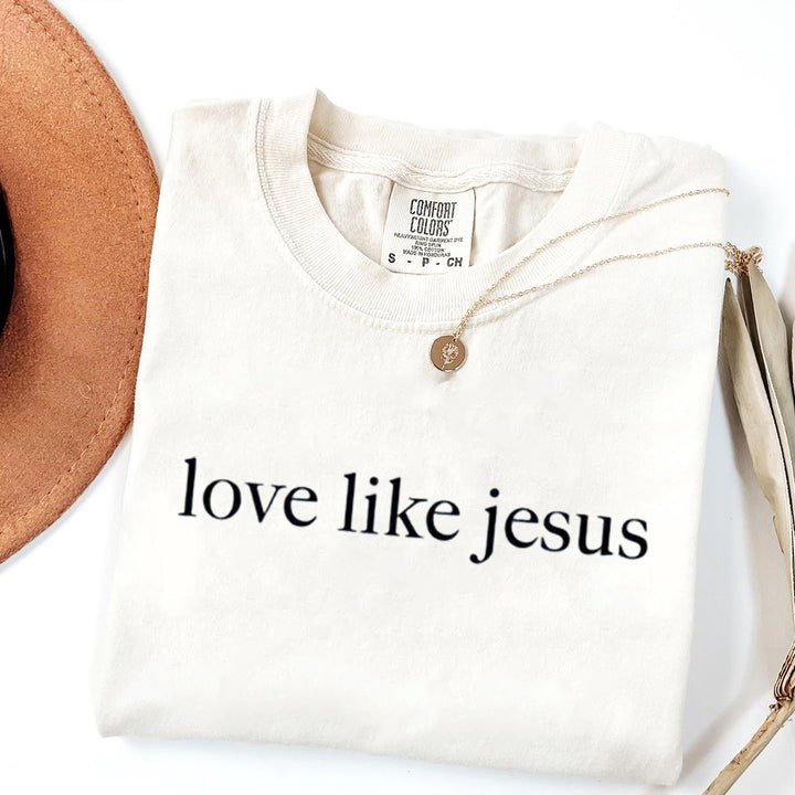 Comfort Colors® Love Like Jesus Shirt, Inspirational Shirt, Christian Shirt, Religious Mom Shirt, Christian Apparel Gift, Shirt for Women