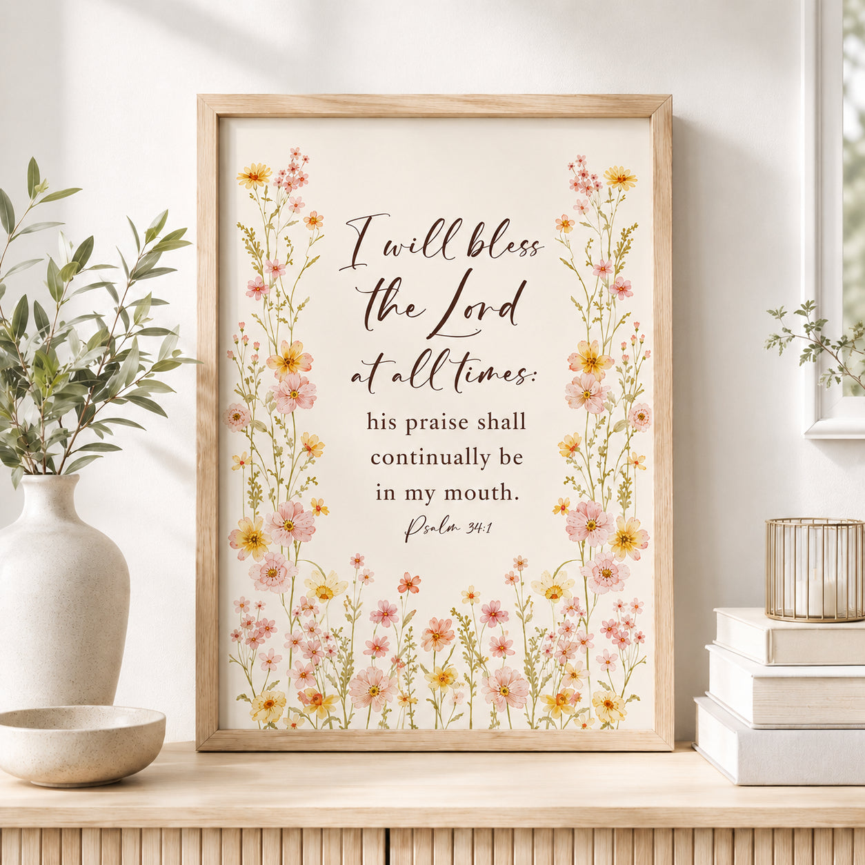 Psalm 34:1 Poster, Christian Wall Art Print, I Will Bless the Lord at All Times, Floral Bible Verse Decor, Faith Gift PTS20