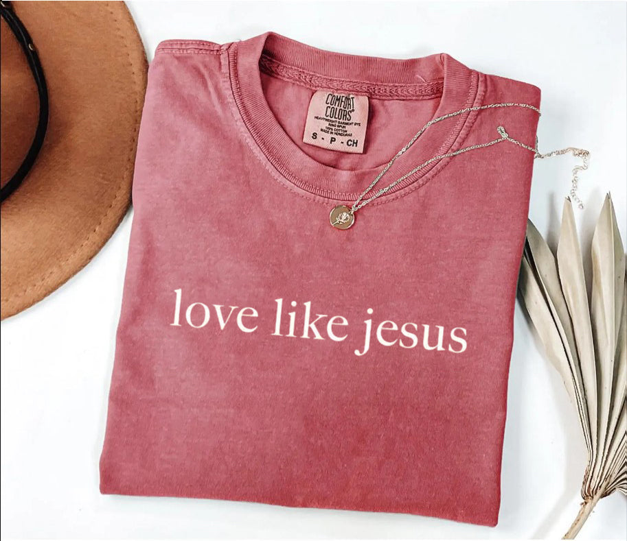 Comfort Colors® Love Like Jesus Shirt, Inspirational Shirt, Christian Shirt, Religious Mom Shirt, Christian Apparel Gift, Shirt for Women