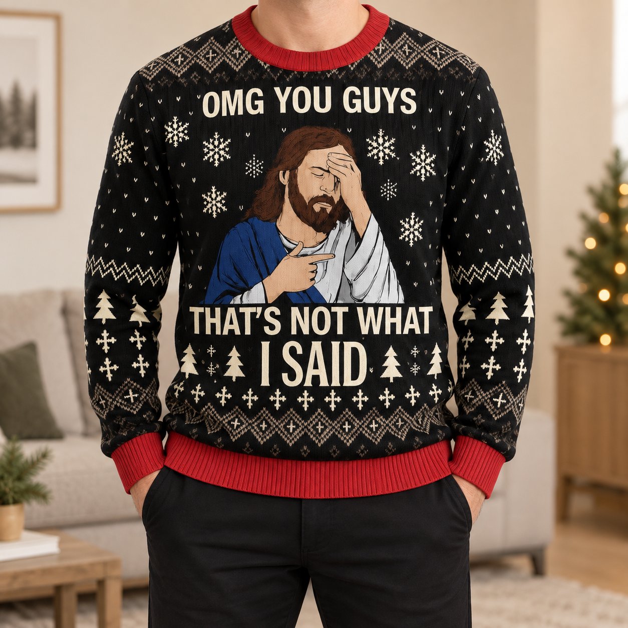 Jesus That’s Not What I Said Funny Ugly Christmas Sweater, Christian Holiday Sweatshirt, Religious Xmas Gift XMASUS20