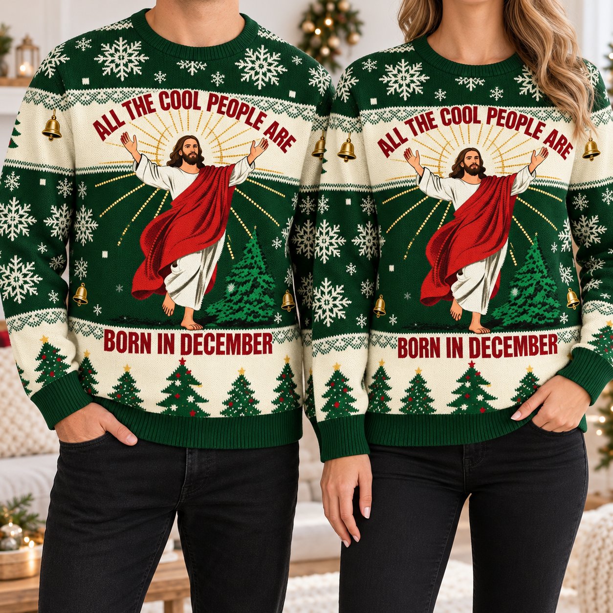 All the Cool People Are Born in December Jesus Ugly Christmas Sweater, Funny Christian Xmas Sweatshirt XMASUS21