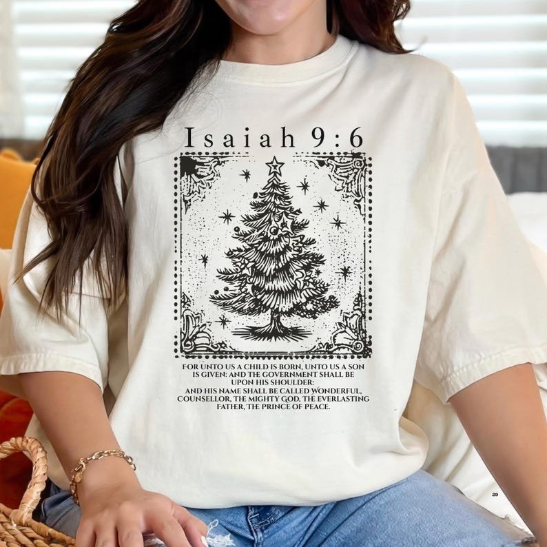 Comfort Colors Isaiah 9 6 Shirt, Christian Christmas Outfit, Christian Holiday Shirt, Faith Based Christian Tee, Religious Scripture T-Shirt CFNE22