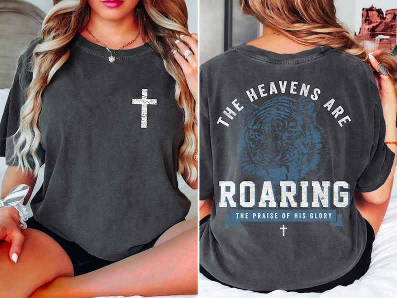 Faith-Based Christian Comfort Colors Shirt, Heavens Are Roaring Bible Verse Tee CFS24