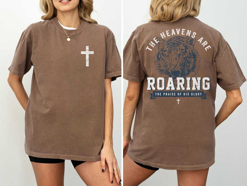 Faith-Based Christian Comfort Colors Shirt, Heavens Are Roaring Bible Verse Tee CFS24