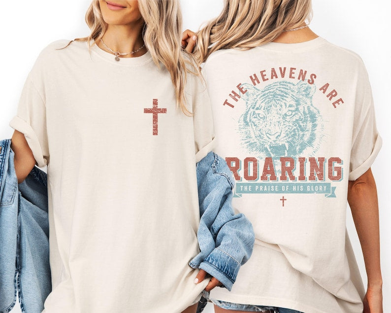 Faith-Based Christian Comfort Colors Shirt, Heavens Are Roaring Bible Verse Tee CFS24