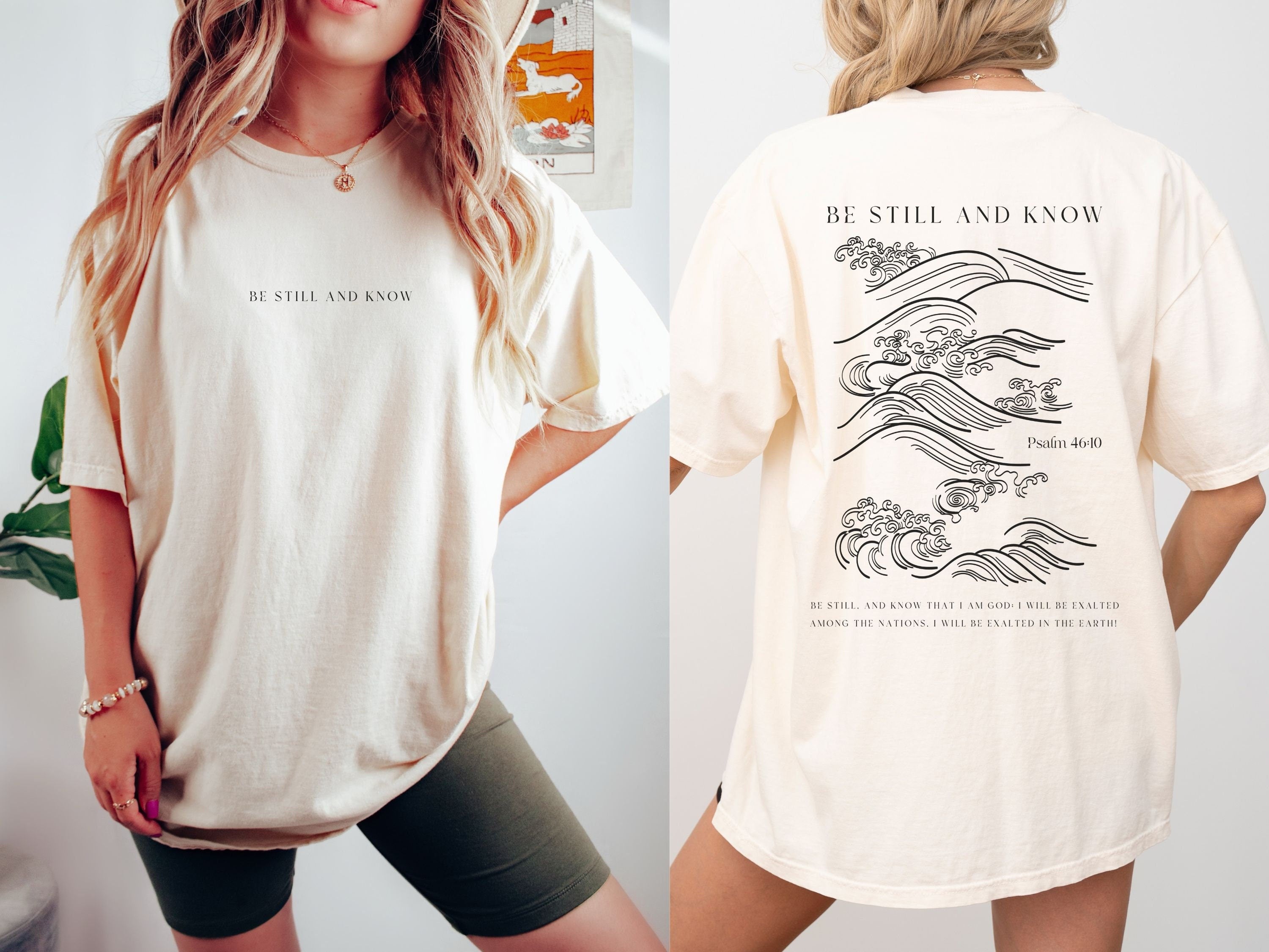 Be Still and Know Christian Comfort Colors Shirt, Psalm Shirt, Scripture t-shirts, Christian Gifts, Aesthetic Shirts for Christian Women