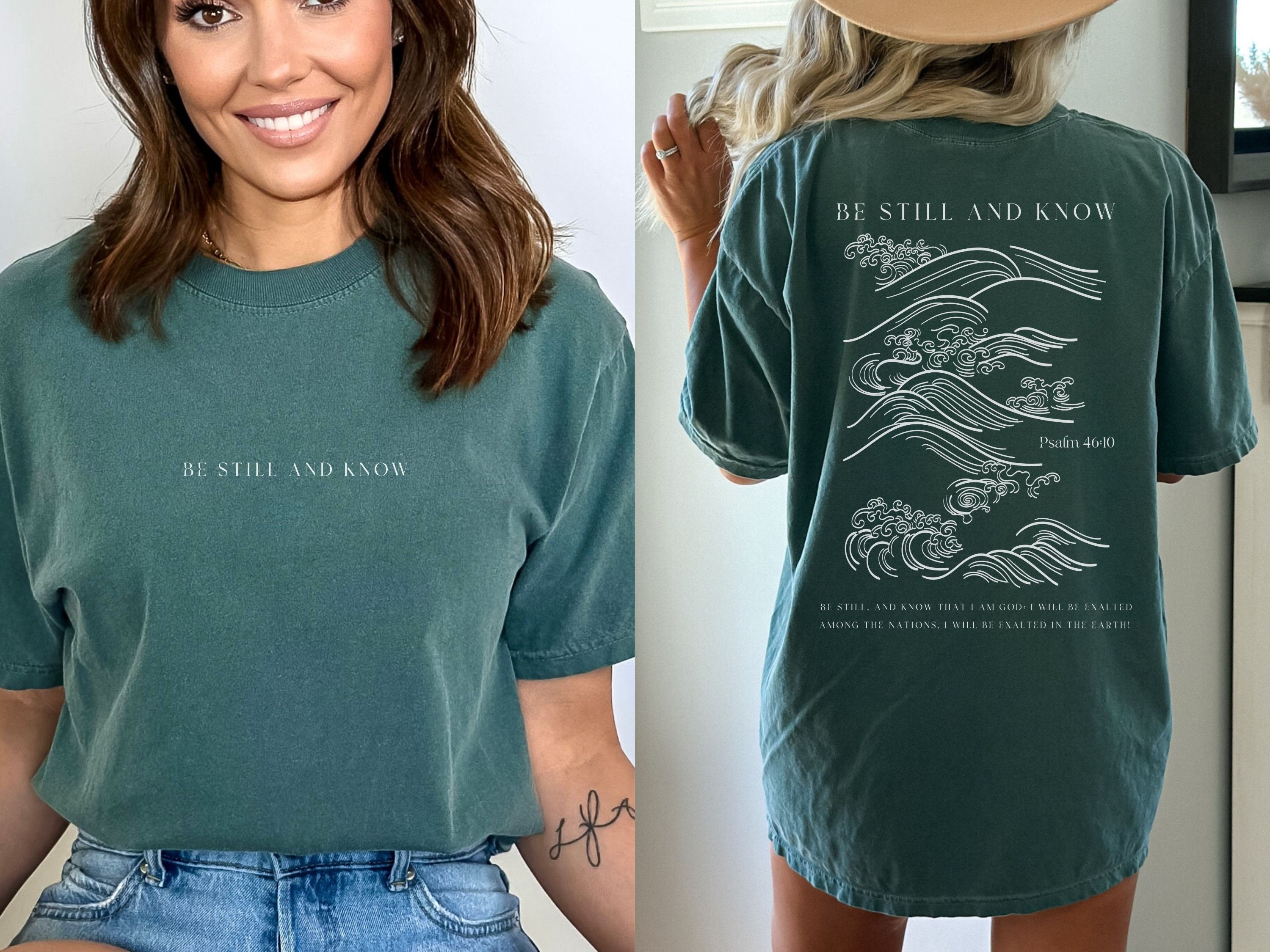 Be Still and Know Christian Comfort Colors Shirt, Psalm Shirt, Scripture t-shirts, Christian Gifts, Aesthetic Shirts for Christian Women