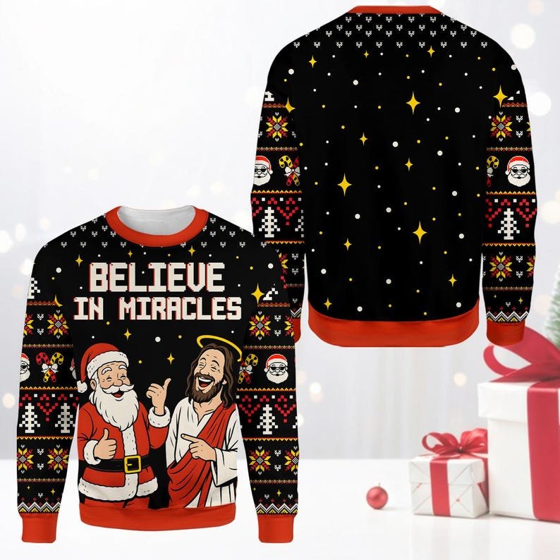 Believe in Miracles Santa & Jesus Ugly Christmas Sweater, Funny Christian Holiday Sweatshirt, Religious Xmas Gift XMASUS29