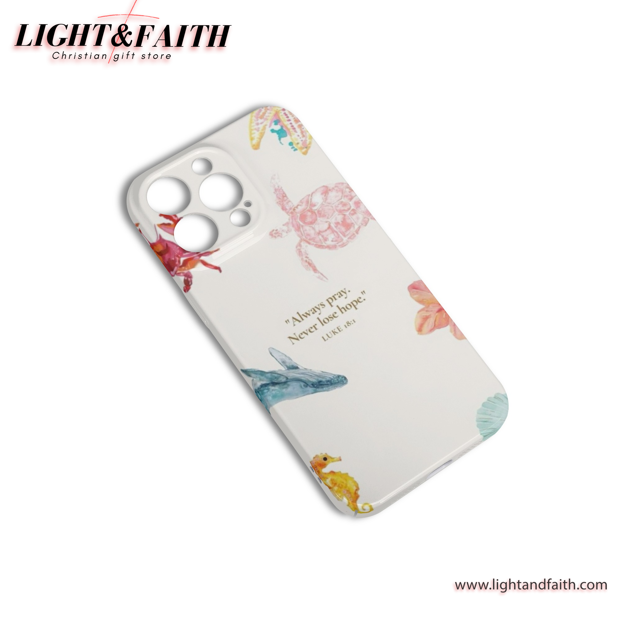 Always Pray. Never Lose Hope - Luke 18:1 Phone Case, Christian Phone Case, Bible Verse Phone Case, Religious Gift, PCLAF32