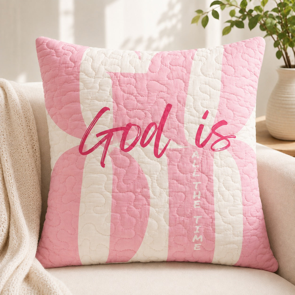God Is All The Time Quilted Pillow Case, Pink Christian Pillow Cover, Retro Faith Home Decor, Christian Gift QPILLOW31