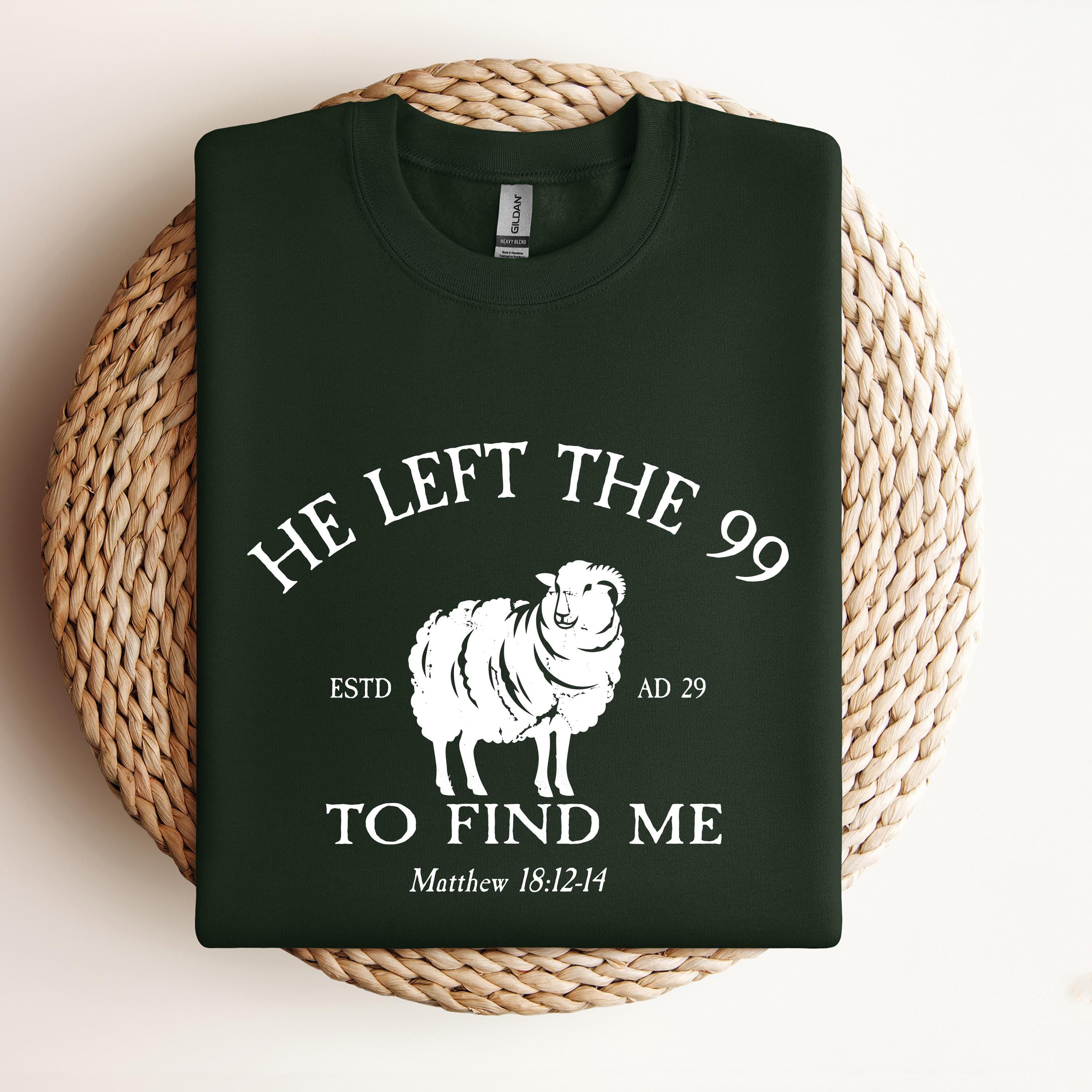 Comfort Colors Religious Shirt, He Left The 99 Bible Verse Shirt, Christian Apparel Faith Based Lost Sheep Shirt, Christian Religious Shirt