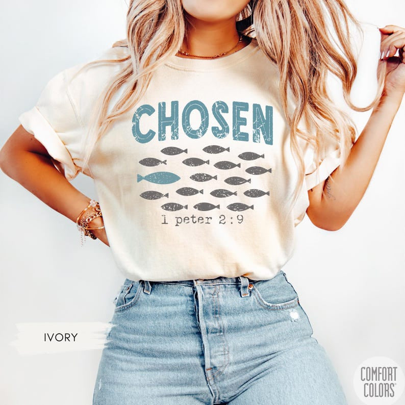 Chosen 1 Peter 2 9 Christian Shirt, Comfort Colors Bible Verse Tee, Faith Based Apparel, scripture quote, Faith Shirt, Religious Tee CFS37