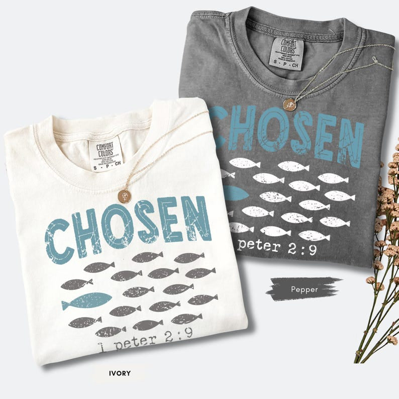 Chosen 1 Peter 2 9 Christian Shirt, Comfort Colors Bible Verse Tee, Faith Based Apparel, scripture quote, Faith Shirt, Religious Tee CFS37