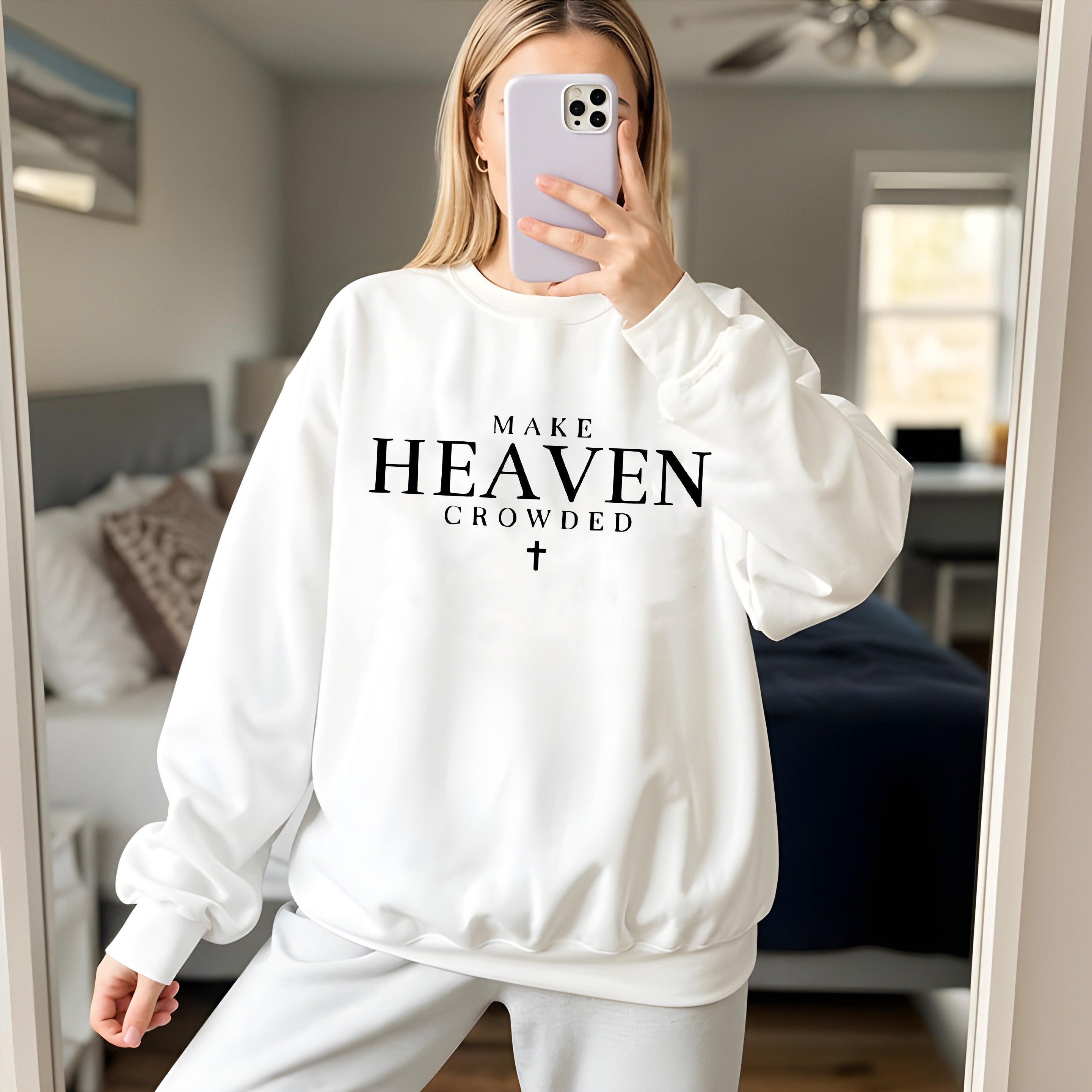 Make Heaven Crowded Christian Sweatshirt, Faith Based Pullover, Religious Quote Crewneck, Bible Verse Gift