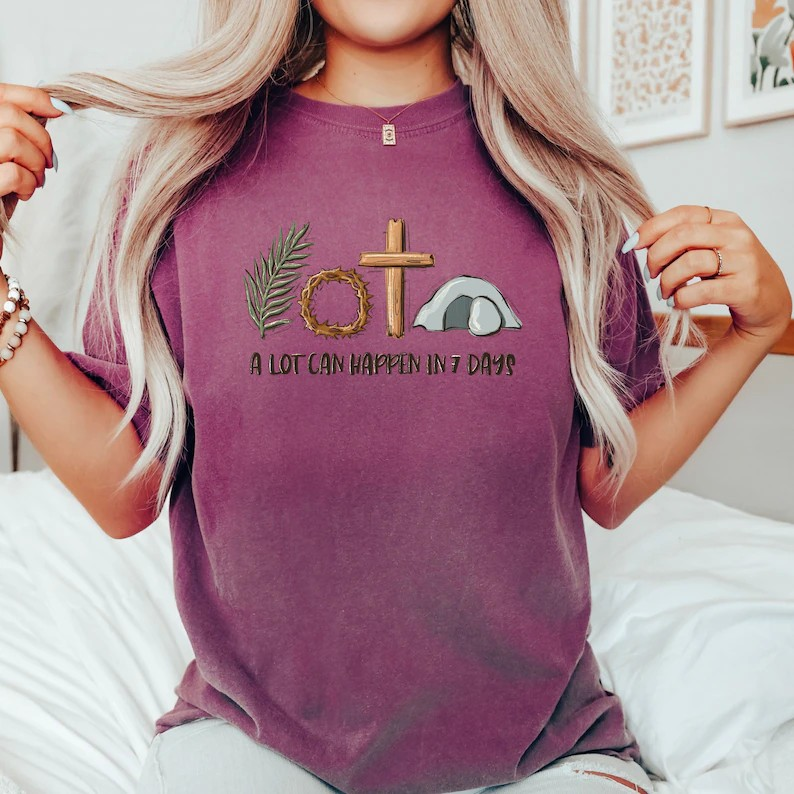 A Lot Can Happen In 7 Days Shirt, Comfort Colors Easter Tee, Christian Religious Graphic Tee, Jesus Faith Shirt, Easter Gift for Women CFLAF062