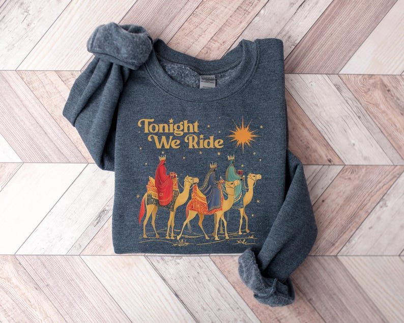 Retro Tonight We Ride Christmas Christian Quote Shirt, Three Wise Men Christian Shirt, Christmas Faith Gift, Xmas Gift CFNE03
