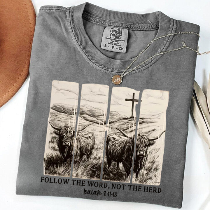 Follow the Word, Not the Herd Comfort Colors T-Shirt, Isaiah 8:11-13 Bible Verse Shirt, Christian Faith Apparel