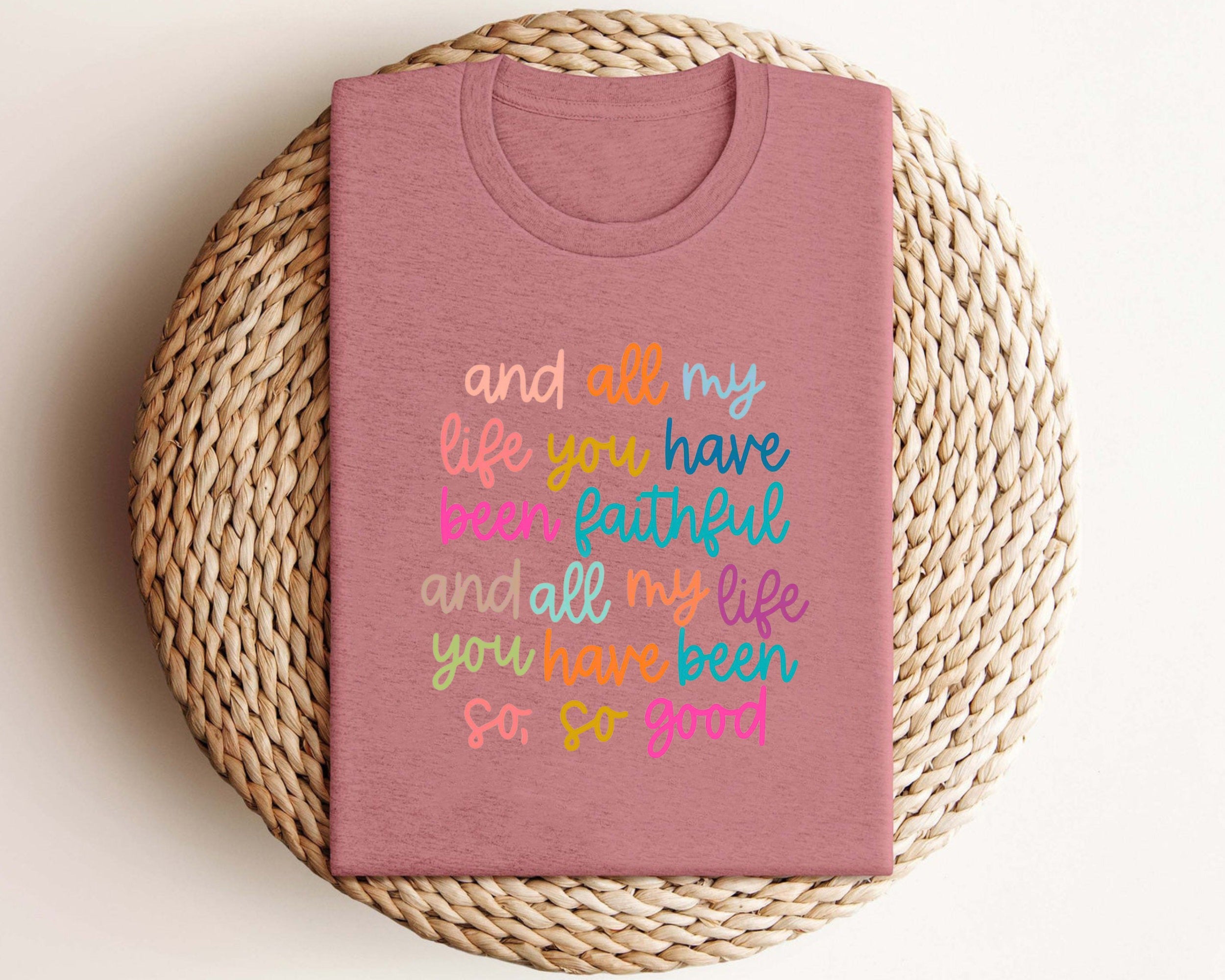 Comfort Colors® Christian Shirts Bible Verse TShirt, And all my life you have been faithful bright ,And all my life you have been faithful ,Christian Shirts