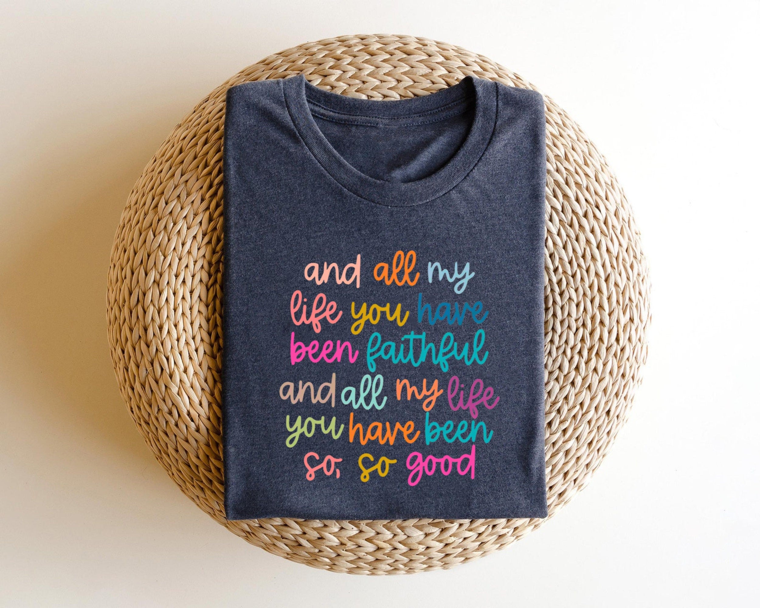 Comfort Colors® Christian Shirts Bible Verse TShirt, And all my life you have been faithful bright ,And all my life you have been faithful ,Christian Shirts