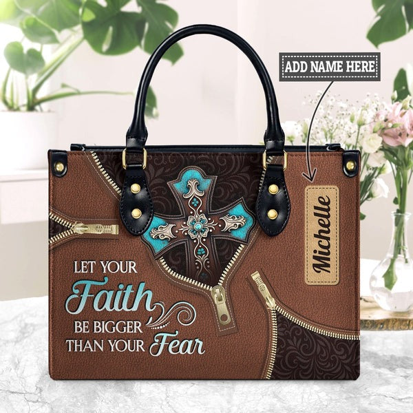 Let Your Faith Be Bigger Than Your Fear Leather Bag, Custom Leather Bag With Bible Verse. BLAF12