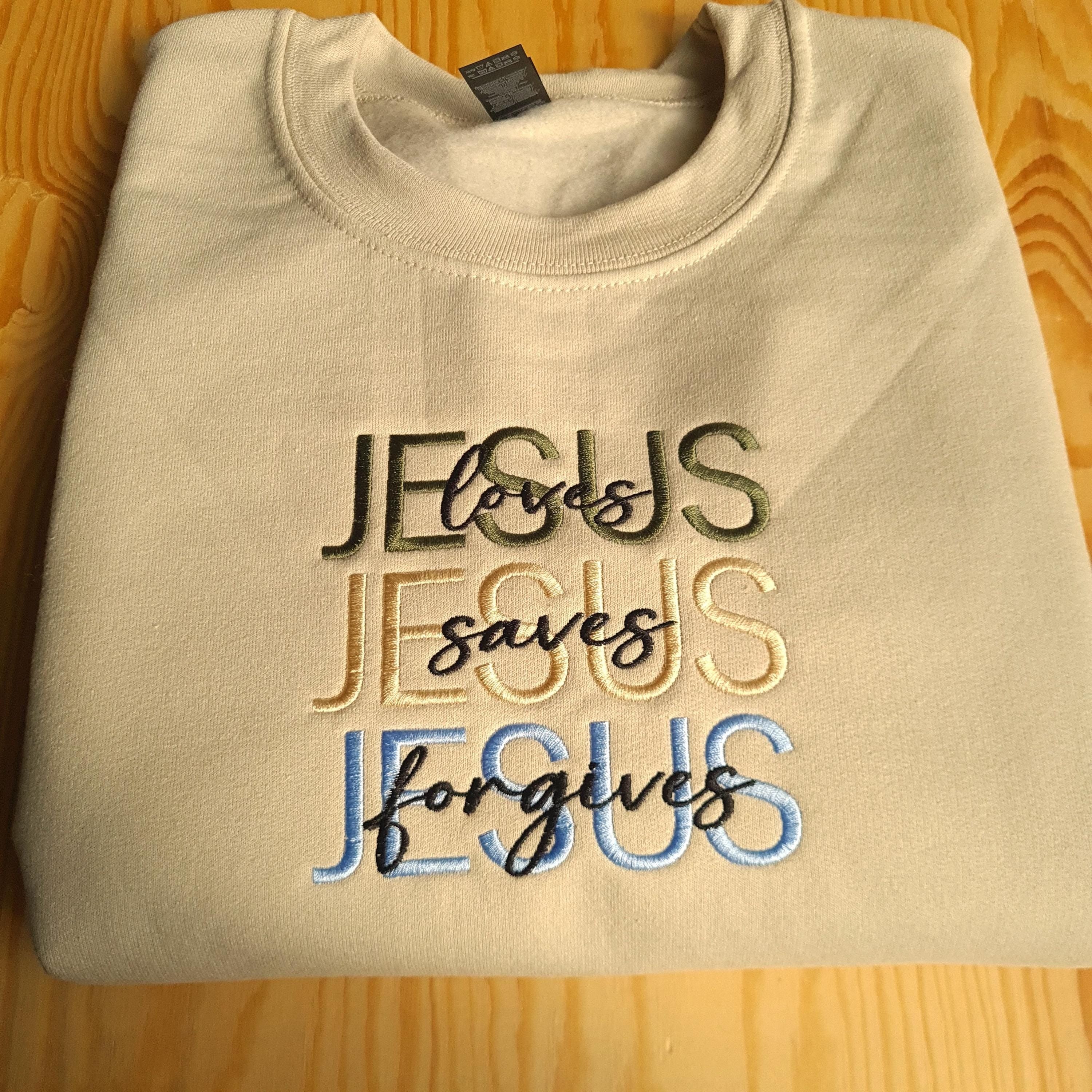 Embroidered Sweatshirt, Jesus Embroidered Sweatshirt, Christian Faith Crewneck, Christian Gift for Her, Inspirational Christian Sweatshirt