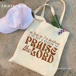 Praise the Lord Tote Bag, Christian Worship Canvas Bag, Faith Quote Scripture Tote, Inspirational Church Gift, Religious Praise God Bag TBLAF52