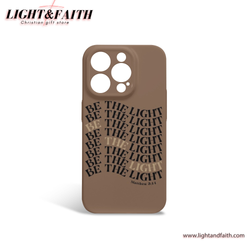 Be The Light Phone Case, Christian Phone Case, Bible Verse Phone Case, Religious Gift, PCLAF58