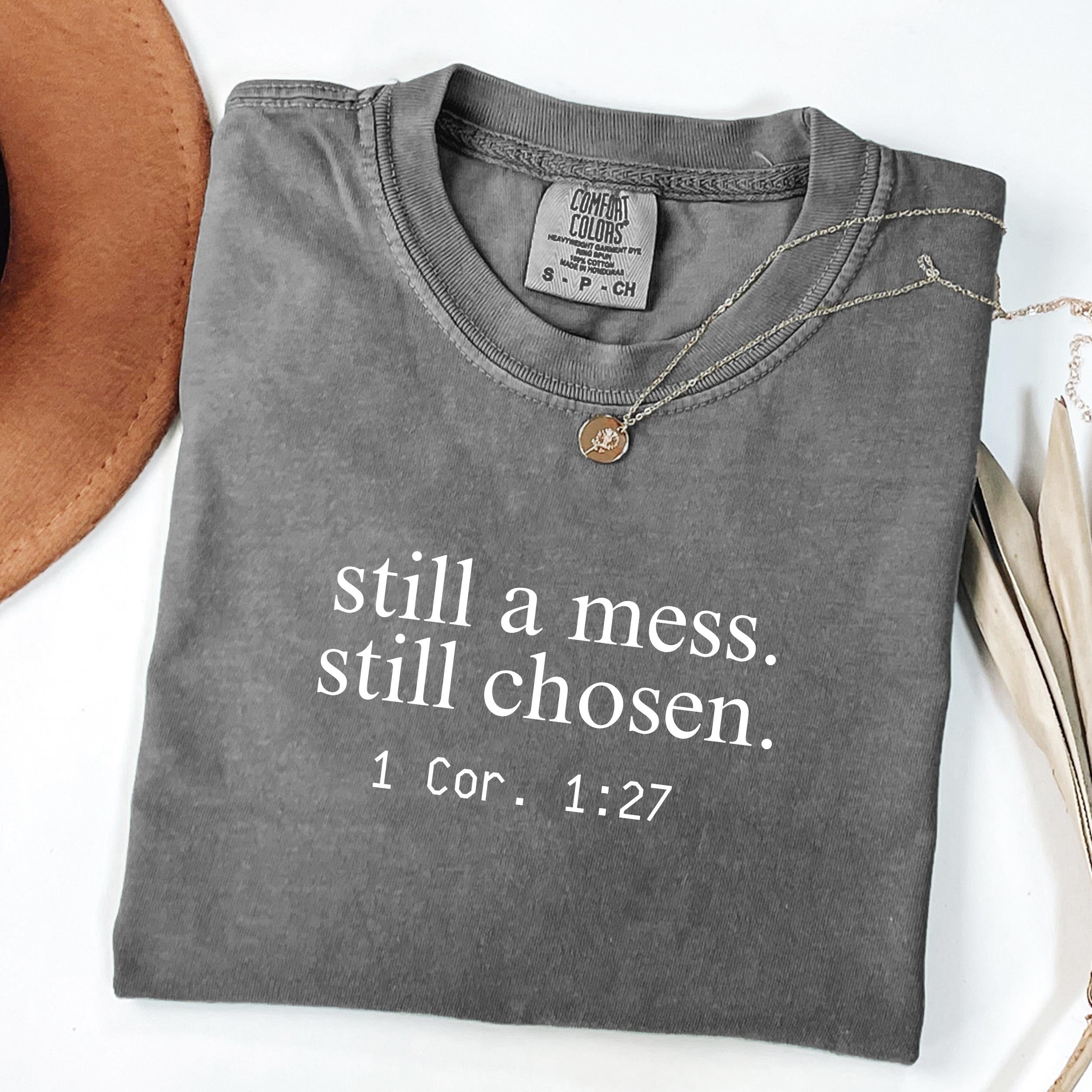Comfort Colors® Still Chosen Shirt, Christian Bible Verse Tee, Faith T-Shirt for Women, Scripture Shirt, Minimal Christian Apparel