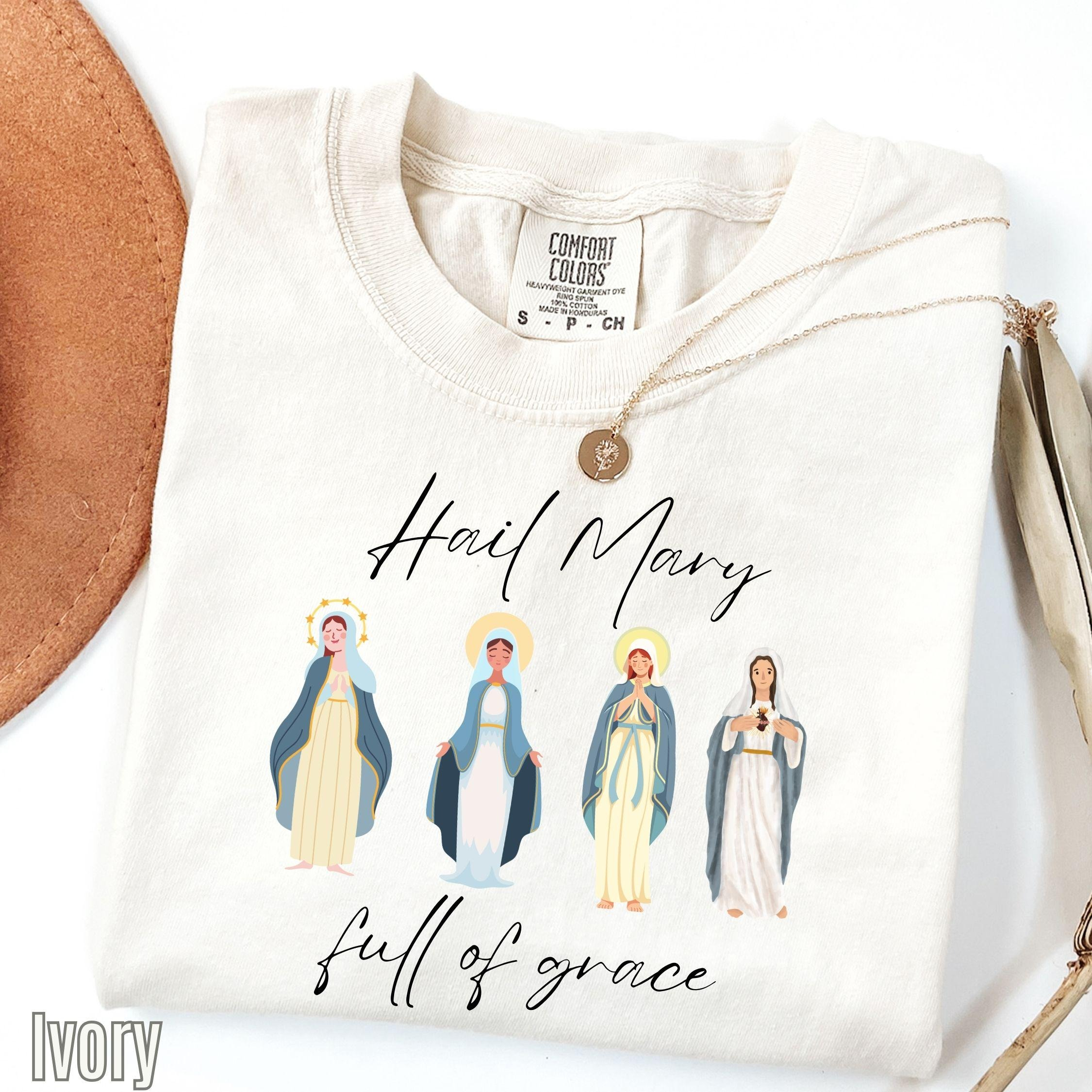Blessed Virgin Mary Shirts Hail Mary Full Of Grace Comfort Colors T-shirt Catholic Gift For Women Female Saint Shirt Bible Verse Shirt