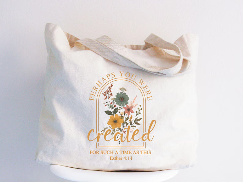 Perhaps You Were Created for Such a Time as This Canvas Tote Bag, Christian Tote Bag for Women, Esther 4:14 Bible Verse Faith Gift, Floral Scripture Church Bag TBLAF68