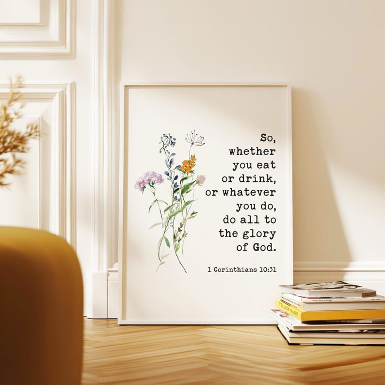 Corinthians 10:31 Bible Poster, Typography Art Print with Wildflowers, Christian Poster Unframed PT06