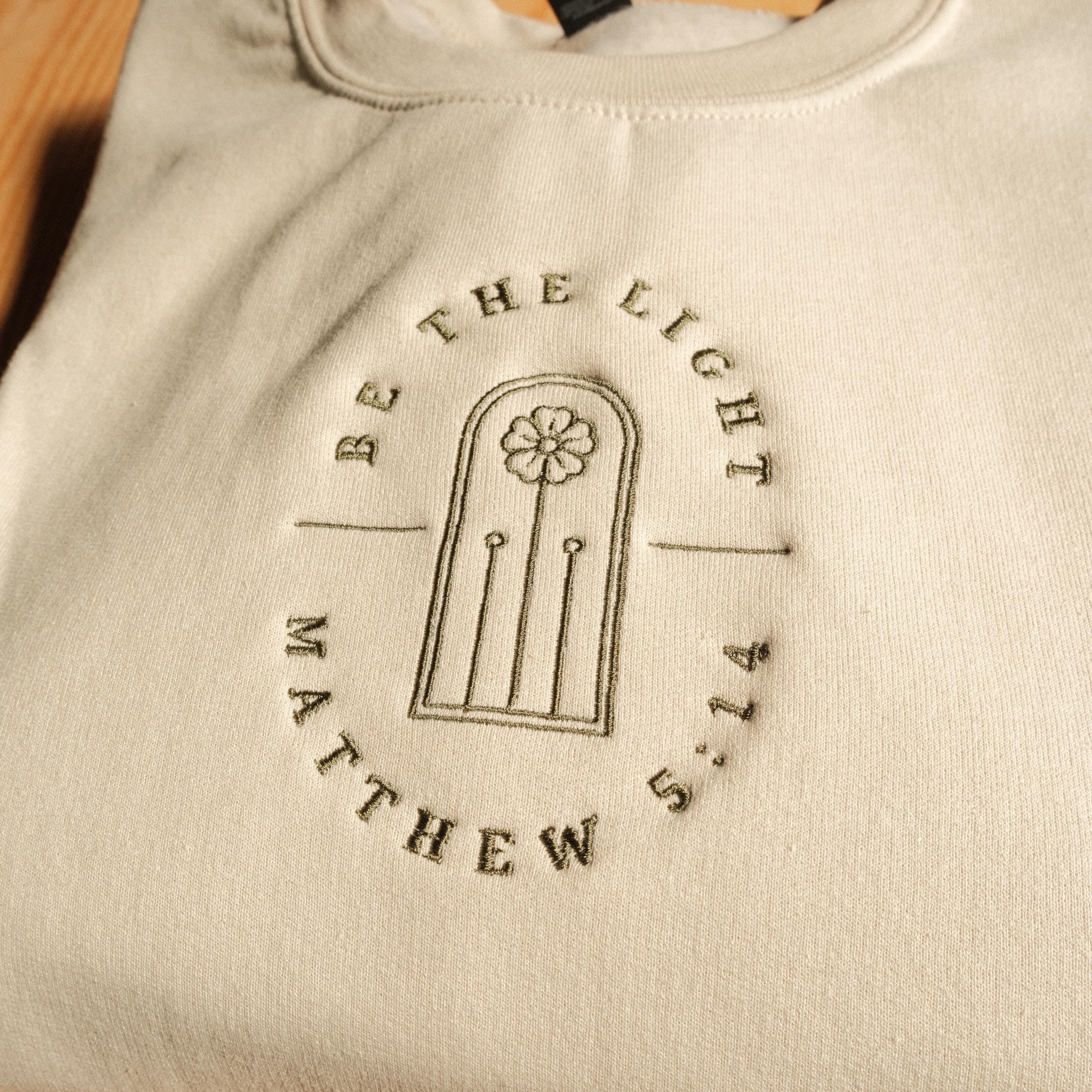 Embroidered Sweatshirt, Christian Embroidered Sweater, Be The Light Embroidered Sweatshirt, Faith-Based Christmas Gift, Gift For Christian