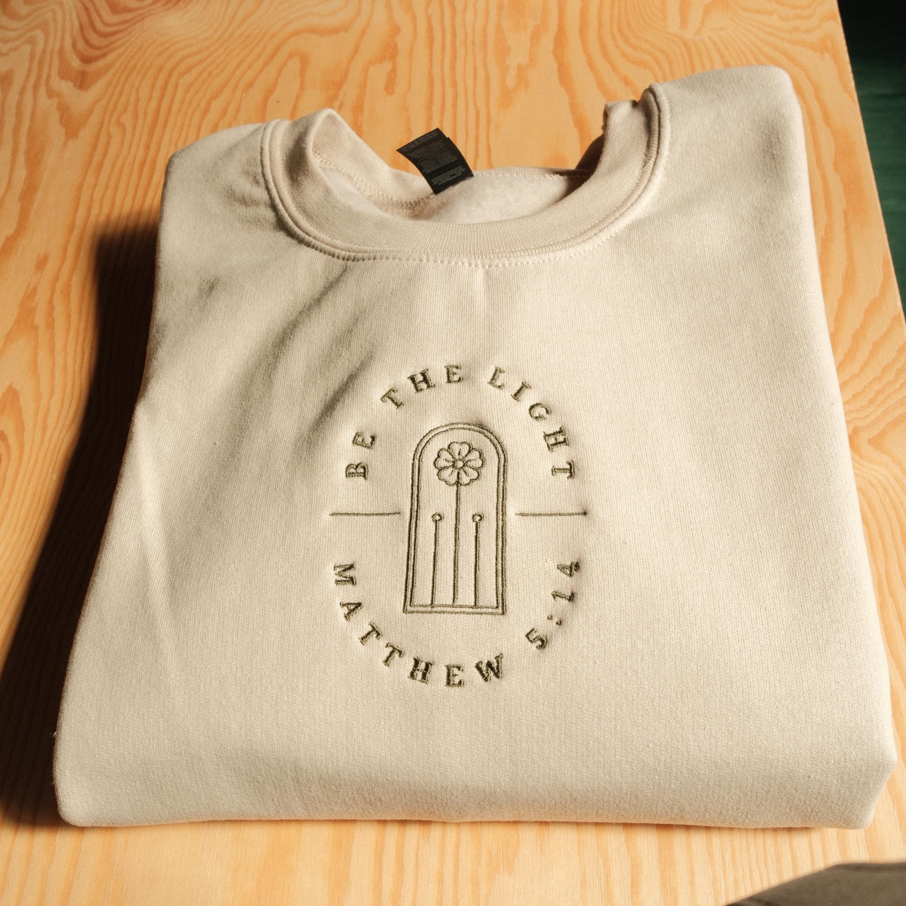 Embroidered Sweatshirt, Christian Embroidered Sweater, Be The Light Embroidered Sweatshirt, Faith-Based Christmas Gift, Gift For Christian