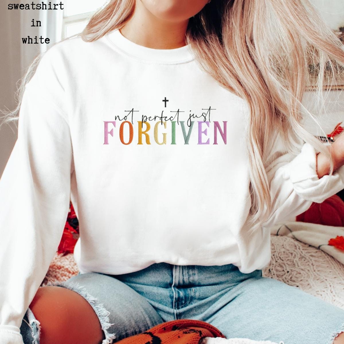 Embroidered 'Not Perfect Just Forgiven' Sweatshirt, Sweatshirt Embroidery, Unisex Heavy Blend Sweatshirt, Gildan Redemption Sweatshirt