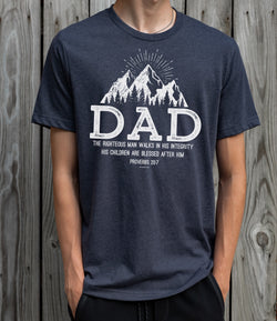 Christian Dad Shirt, Christian Father’s Day Gift, Proverbs 20:7 Shirt for Dad, Mountain Shirt, Dad Birthday Gift