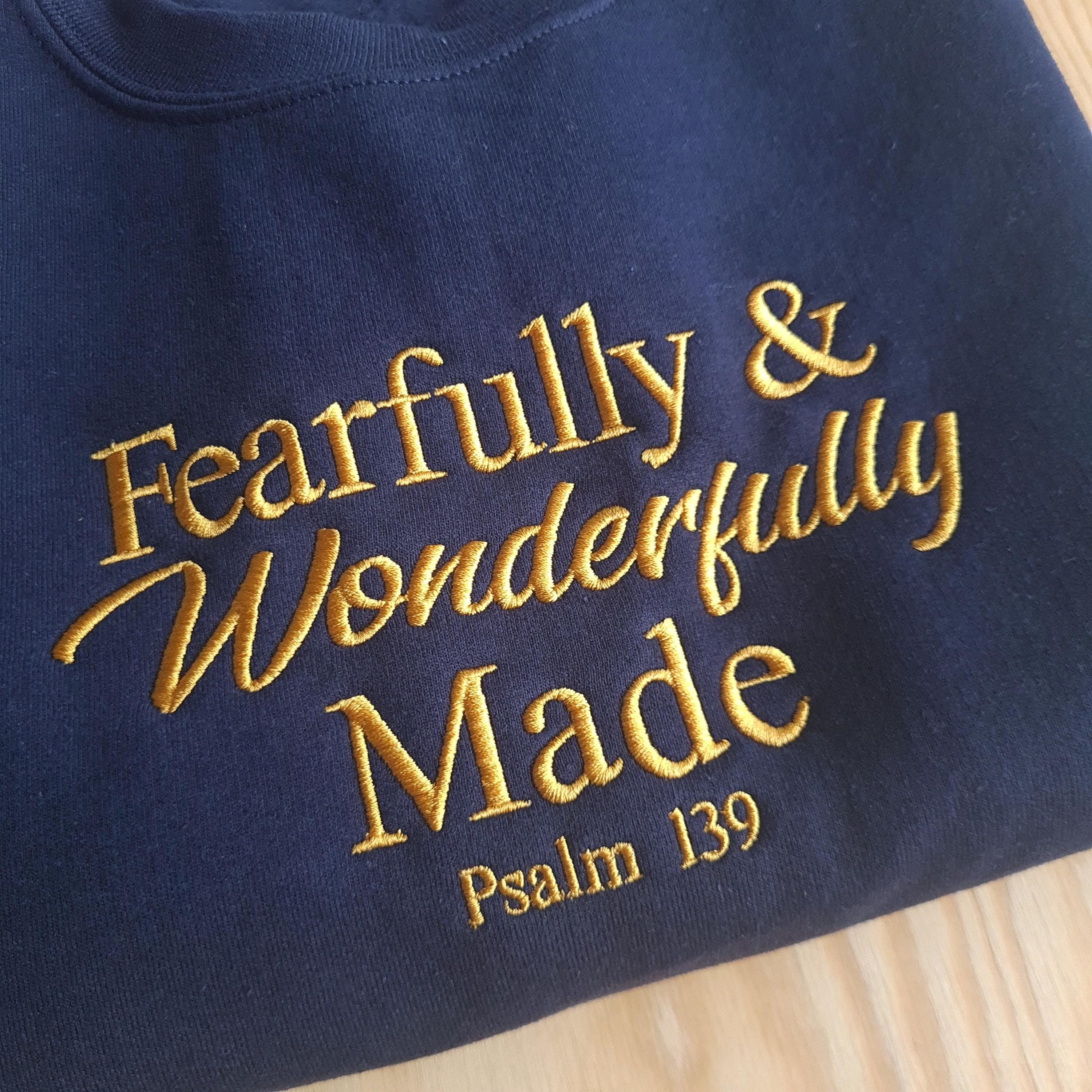 Embroidered Sweatshirt, Fearfully and Wonderfully Made Sweatshirt, Inspirational Christian Clothing, Christian Embroidered Hoodie