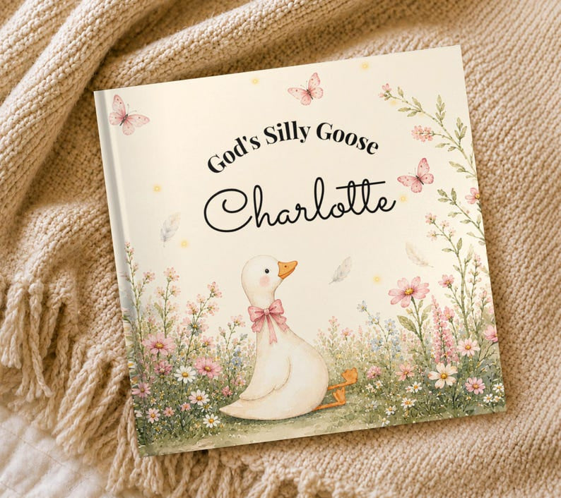 Personalized God's Silly Goose - Custom Christian Book With Name, Book For Kid, Baptism Gift, Custom Bible Storybook For Toddlers, Baptism Gift for Boy or Girl, Bedtime Keepsake BOOK08