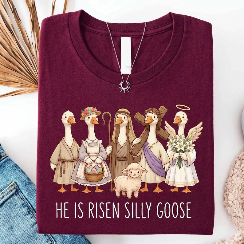 He Is Risen Silly Goose Shirt, Comfort Colors Easter Tee, Funny Christian Goose Shirt, Cute Religious Graphic Tee, Faith Based Gift for Women CFLAF056